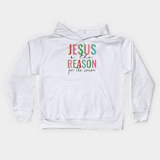 Jesus Is The Reason For The Season Kids Hoodie